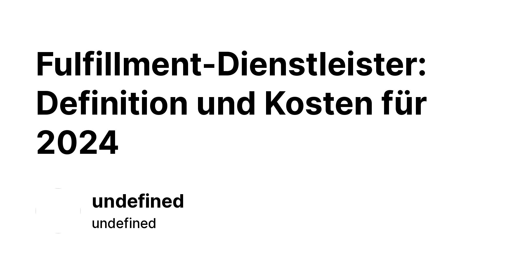 FulfillmentDienstleister Definition und Kosten für 2024 ikas